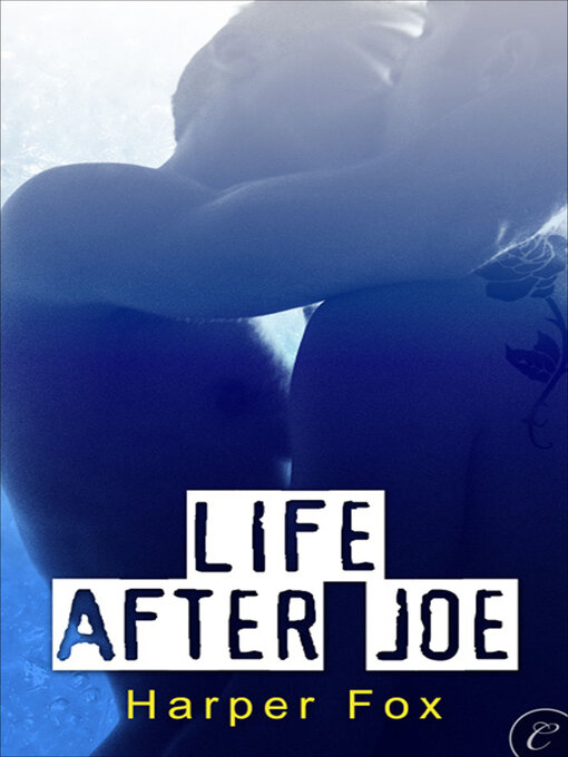 Title details for Life After Joe by Harper Fox - Wait list